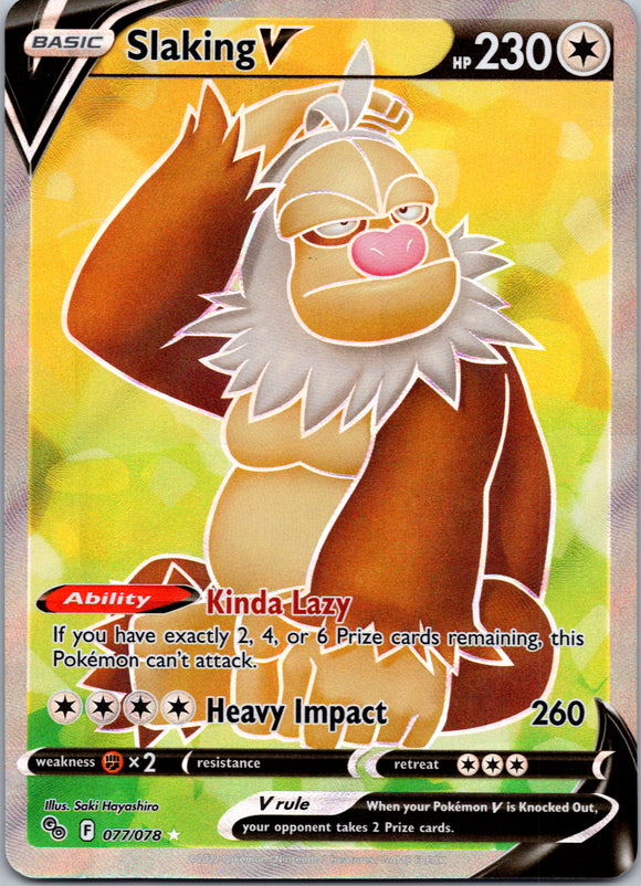 Slaking V (077/078) [Pokémon  GO]