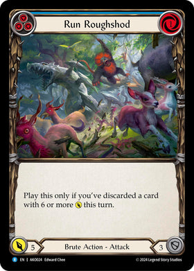 Run Roughshod [AKO024] [Armory Deck: Kayo]