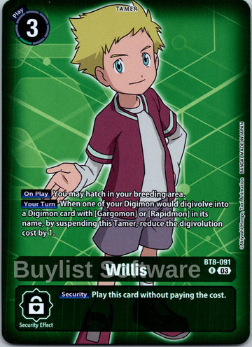 Willis (Reprint) [BT8-091] [Starter Deck 17: Double Typhoon Advanced Deck Set] Foil