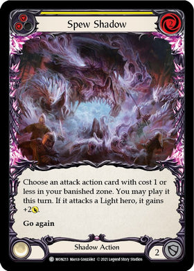 Spew Shadow (Yellow) [MON213] [Monarch] Unlimited Edition Rainbow Foil