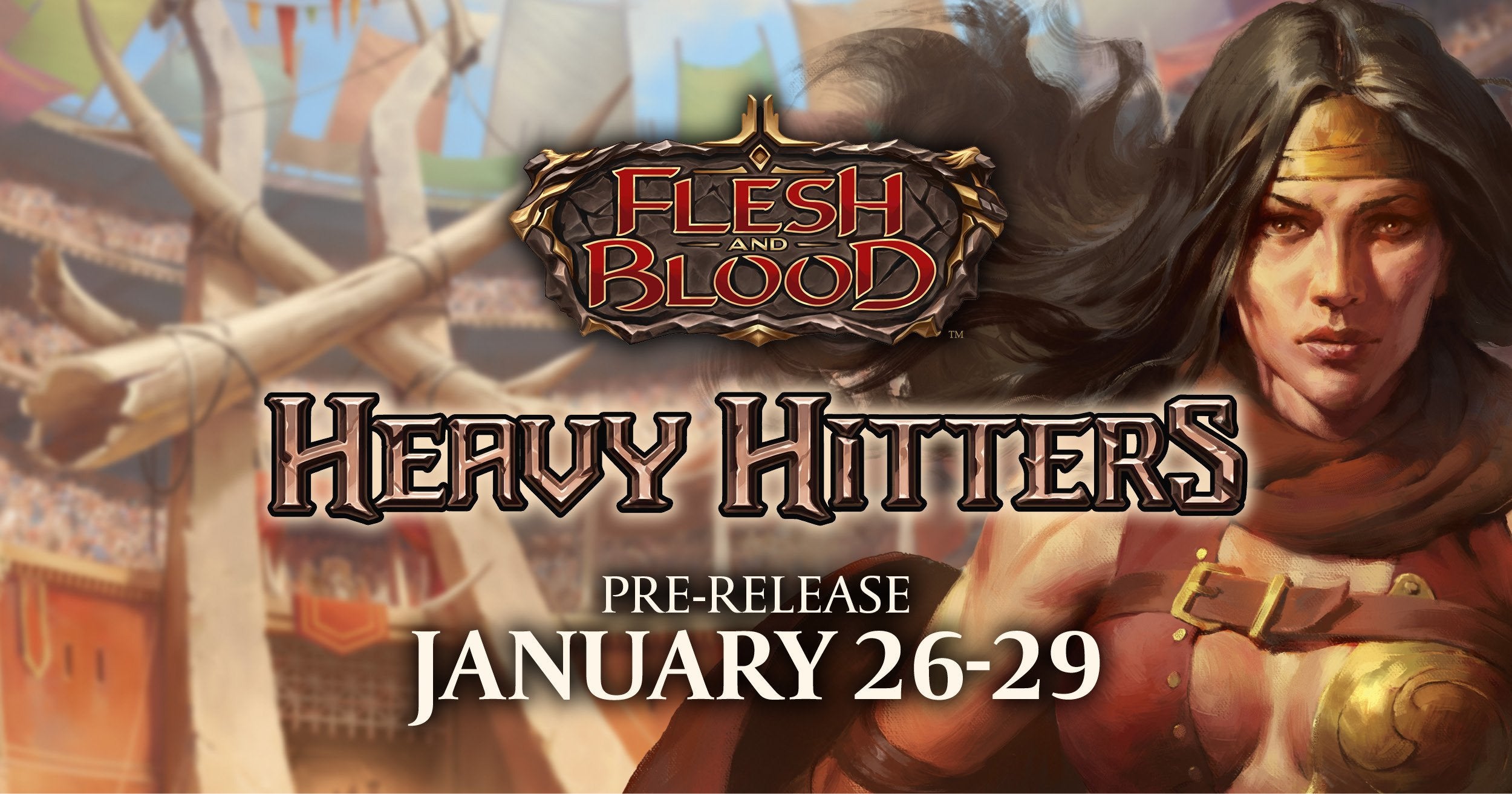 Flesh and Blood: Heavy Hitters Pre-Release - January 27th 2024