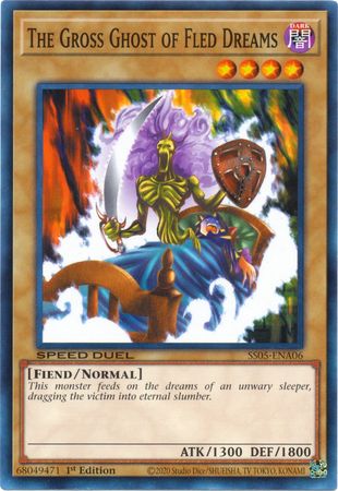 The Gross Ghost of Fled Dreams [SS05-ENA06] Common - Duel Kingdom