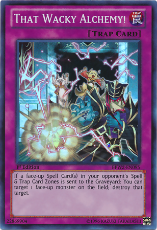 That Wacky Alchemy! [BPW2-EN095] Super Rare - Duel Kingdom