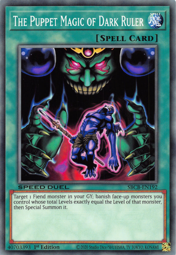 The Puppet Magic of Dark Ruler [SBCB-EN192] Common - Duel Kingdom