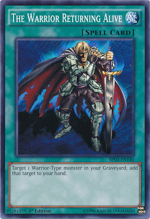 The Warrior Returning Alive [BP03-EN140] Common - Duel Kingdom