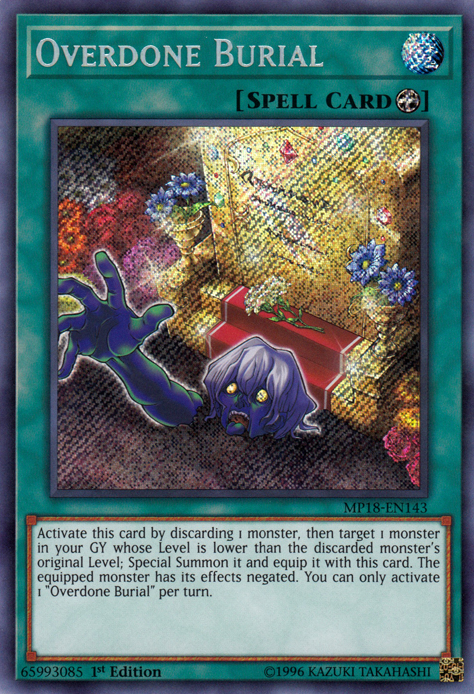 Overdone Burial [MP18-EN143] Secret Rare - Duel Kingdom